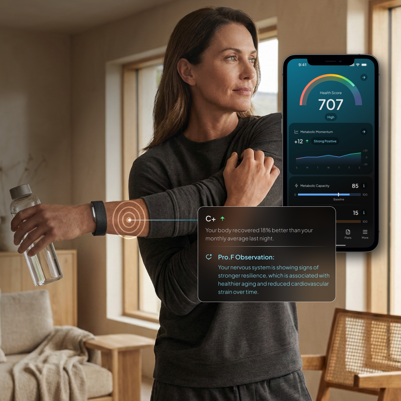 Image showing a woman holding a water bottle and wearing a Band 2.0 fitness tracker on her wrist, indoors near large windows. A smartphone displays a 'Health Score' of 707 along with metabolic flexibility and capacity graphs. An overlay reads 'C+' with a note about improved recovery, and a 'Pro.F Observation' highlighting stronger nervous system resilience linked to healthier aging.